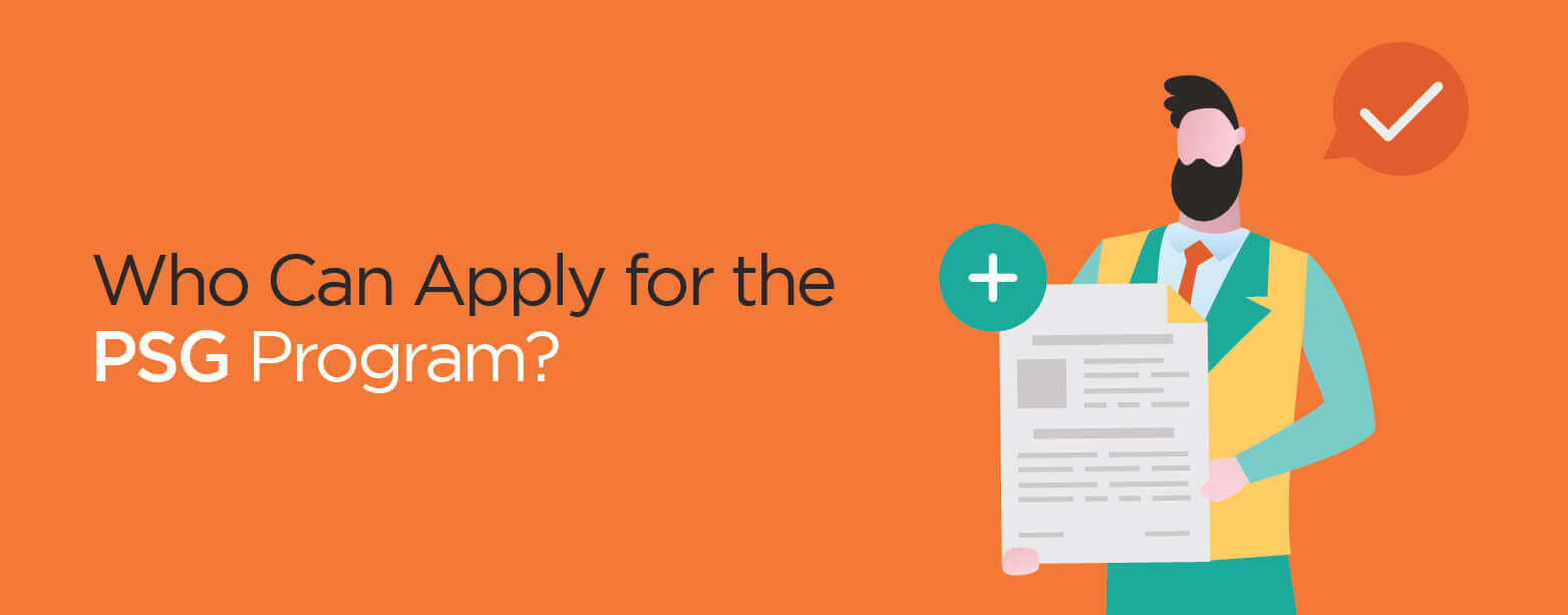 Who can apply for the PSG program?