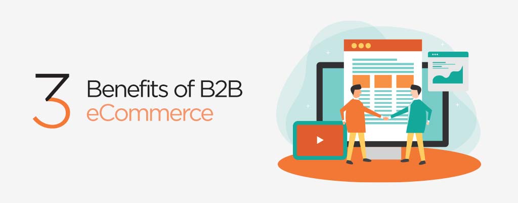 Benefits of B2B eCommerce