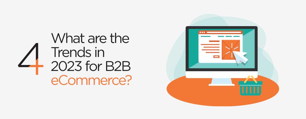 What are the Trends in 2023 for B2B eCommerce?