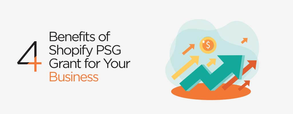 Benefits of Shopify PSG Grant for Your Business - Verz design