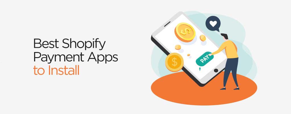 Best Shopify Payment Apps to Install