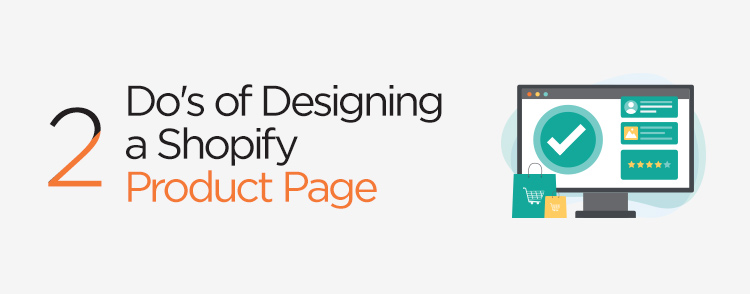 Do's of designing a Shopify product page