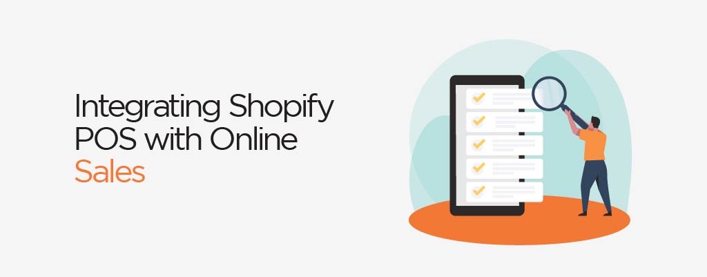 Integrating Shopify POS with Online Sales