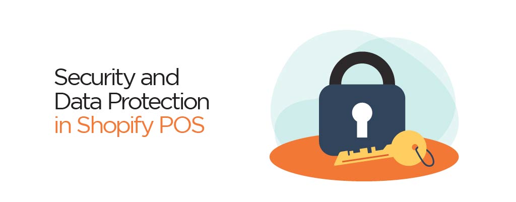 Security and Data Protection in Shopify POS