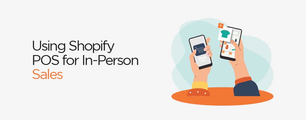 Using Shopify POS for In-Person Sales