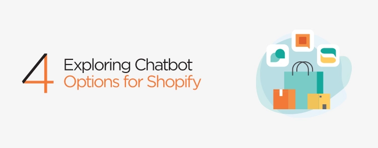 Exploring Chatbot Options for Shopify