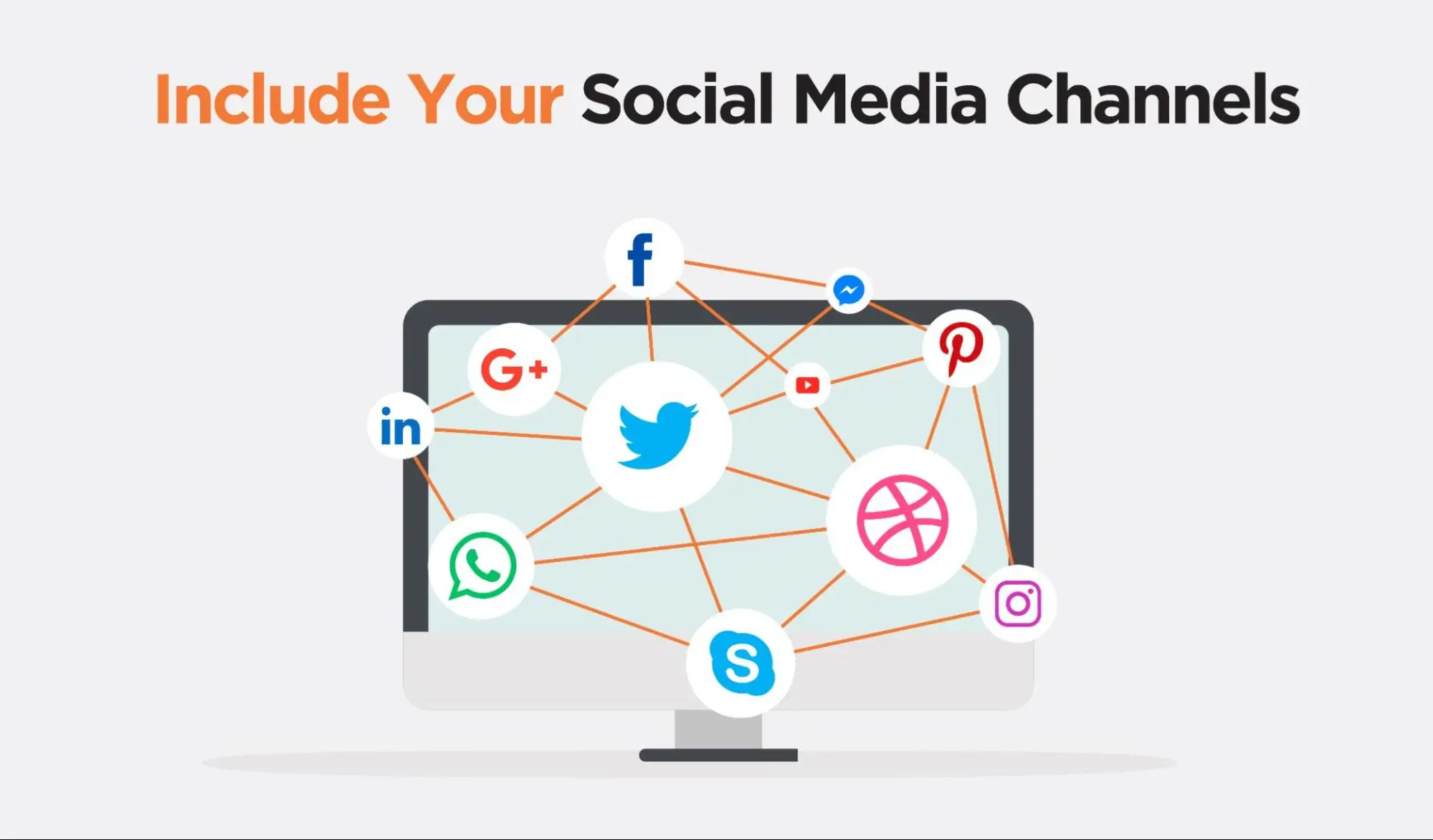 Include social media channels