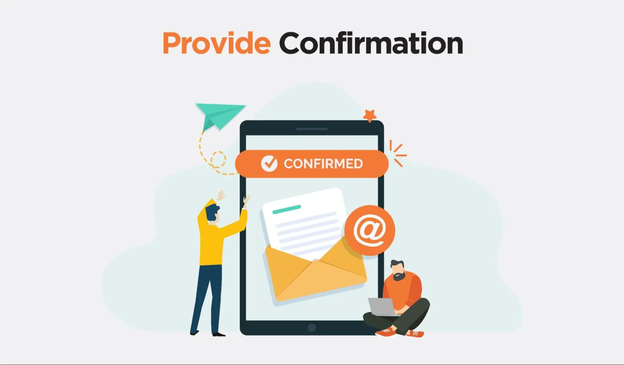 Provide confirmation