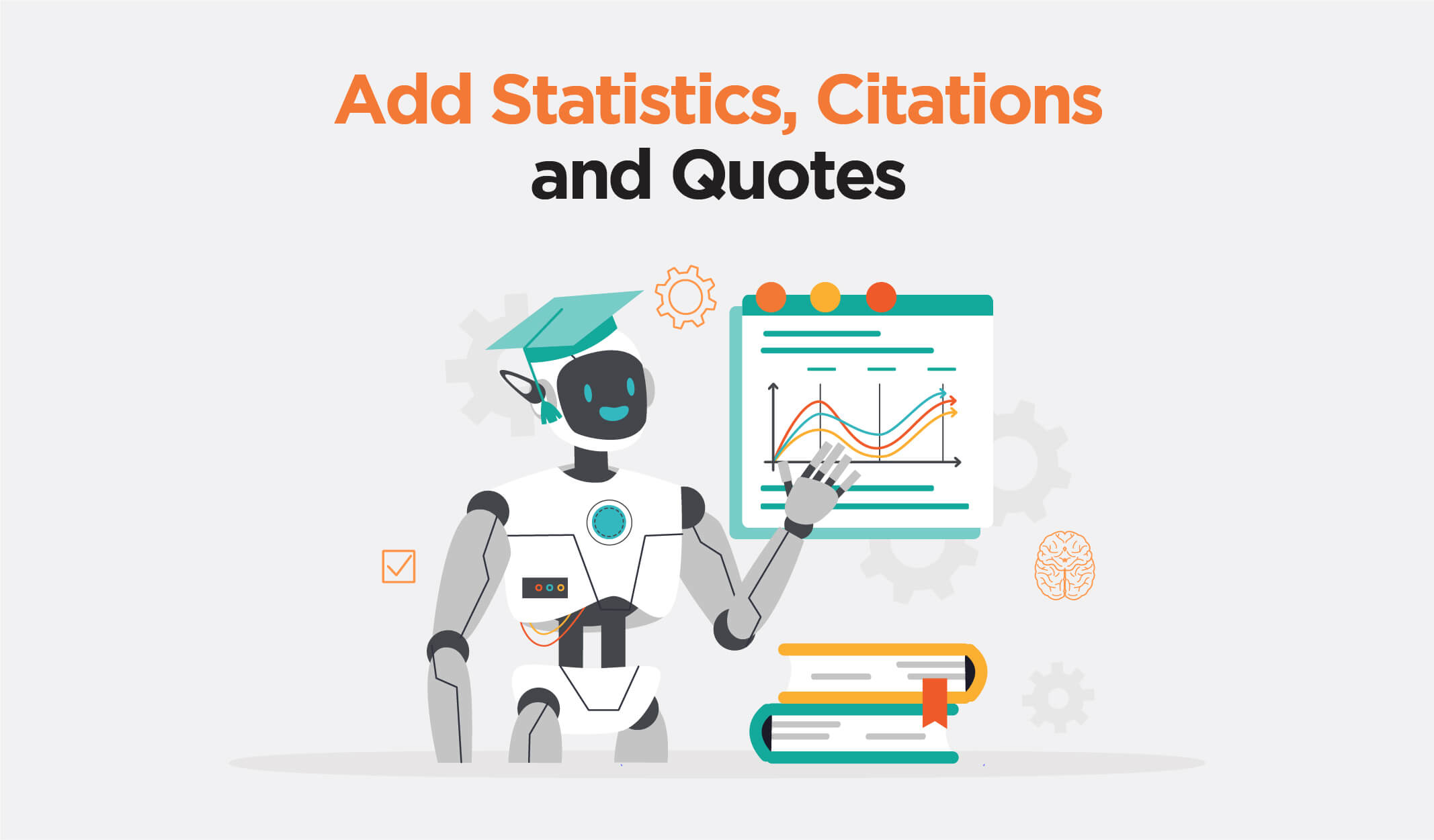 Illustration of a robot wearing a graduation cap, presenting data charts alongside books, symbolizing the addition of statistics, citations, and quotes in content